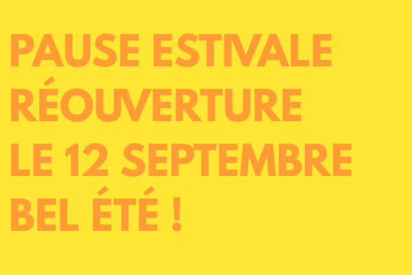 Fermeture estivale